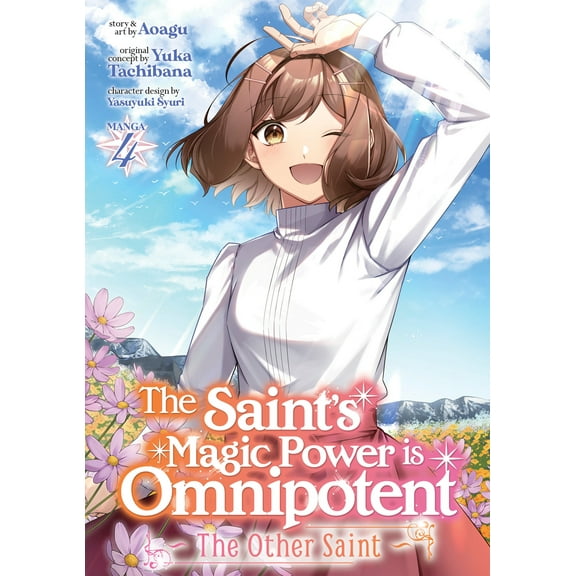 The Saint's Magic Power is Omnipotent: The Other Saint (Manga): The Saint’s Magic Power is Omnipotent: The Other Saint (Manga) Vol. 4 (Series #4) (Paperback)