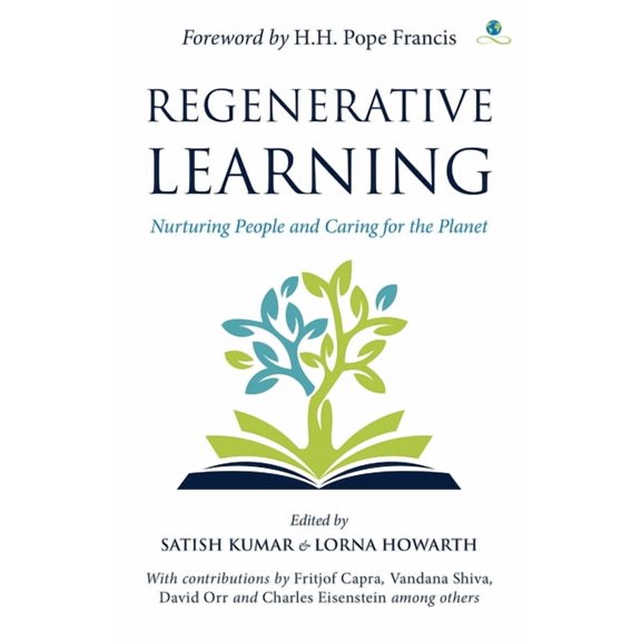 Regenerative Learning: Nurturing People and Caring for the Planet, (Hardcover)