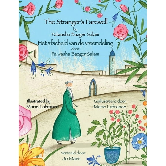 Teaching Stories The Stranger's Farewell / Het afscheid van de vreemdeling: Bilingual English-Dutch Edition / Tweetalige Engels-Nede, (Paperback)