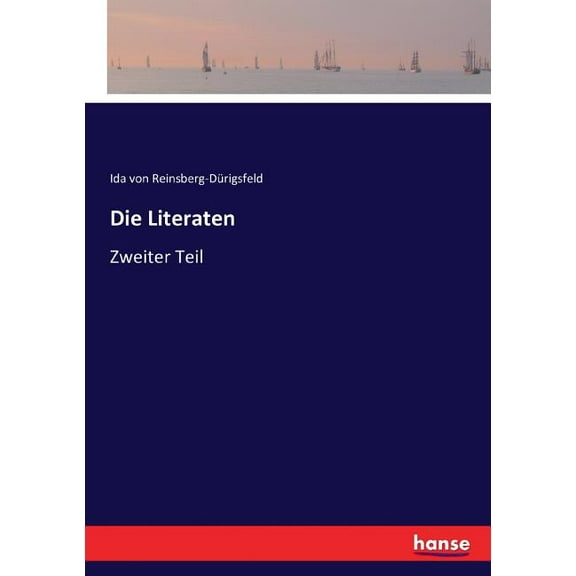 Die Literaten: Zweiter Teil, (Paperback)