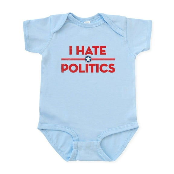 CafePress - I Hate Politics Infant Bodysuit - Baby Light Bodysuit, Size Newborn - 24 Months