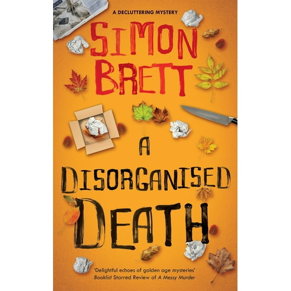 The Decluttering Mysteries A Disorganised Death, Book 5, (Hardcover)