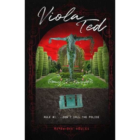 A Viola Ted Saga Viola Ted: Rule #1... Don't Call the Police, Book 1, (Paperback)