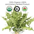 thumbnail image 5 of Organic Way Dandelion Leaf Whole (Taraxacum officinale) - European Wild-Harvest | Organic & Kosher Certified | Raw, Vegan, Non GMO & Gluten Free | USDA Certified | Origin - Albania (1/2 lbs / 8 oz), 5 of 6