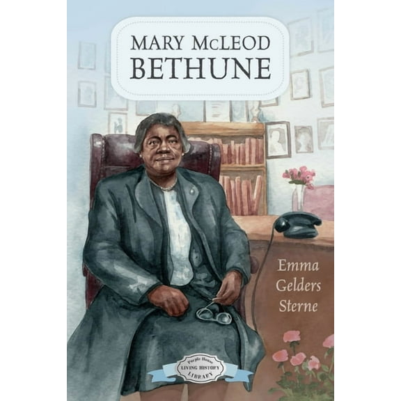 Mary McLeod Bethune, (Paperback)