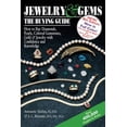 thumbnail image 1 of Pre-Owned Jewelry & Gems--The Buying Guide, 8th Edition: How to Buy Diamonds, Pearls, Colored Gemstones, Gold & Jewelry with Confidence and Knowledge (Paperback) 0997014547 9780997014549, 1 of 1