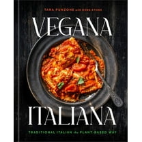 Vegana Italiana: Traditional Italian the Plant-Based Way; A Vegan Cookbook, (Hardcover)