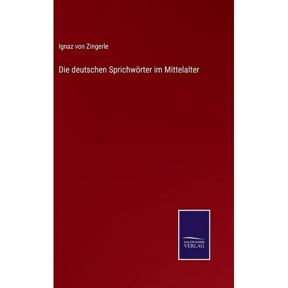 Die deutschen Sprichwörter im Mittelalter (Hardcover)
