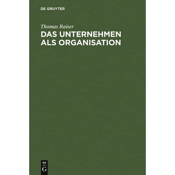 Das Unternehmen als Organisation, (Hardcover)