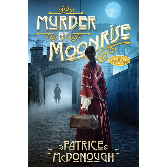 A Dr. Julia Lewis Mystery Murder by Moonrise, (Hardcover)