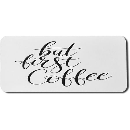 But First Coffee Computer Mouse Pad Monochromatic Illustration with Hand Written Morning Themed Text Rectangle Non-Slip Rubber Mousepad X-Large 35 x 15 Gaming Size Charcoal Grey White