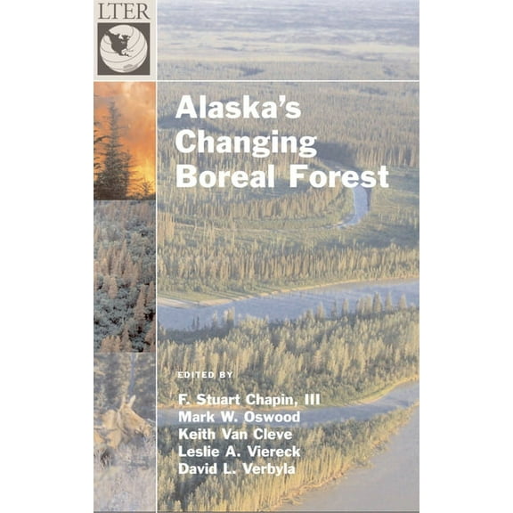 Long-Term Ecological Research Network Alaska's Changing Boreal Forest, (Hardcover)