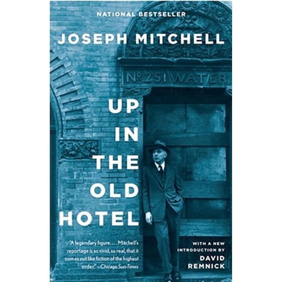 Pre-Owned Up in the Old Hotel (Paperback) 0679746315 9780679746317