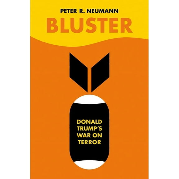 Bluster: Donald Trump's War on Terror, (Hardcover)