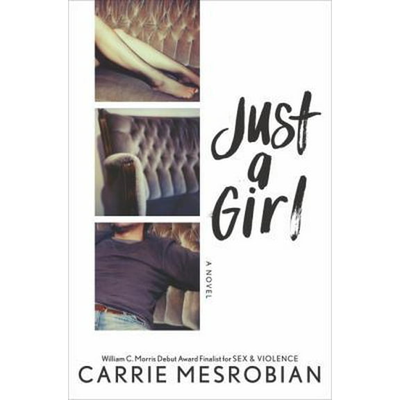 Pre-Owned Just a Girl (Hardcover) 0062349910 9780062349910