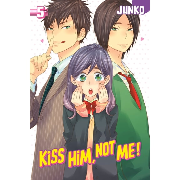 Kiss Him, Not Me: Kiss Him, Not Me 5 (Series #5) (Paperback)