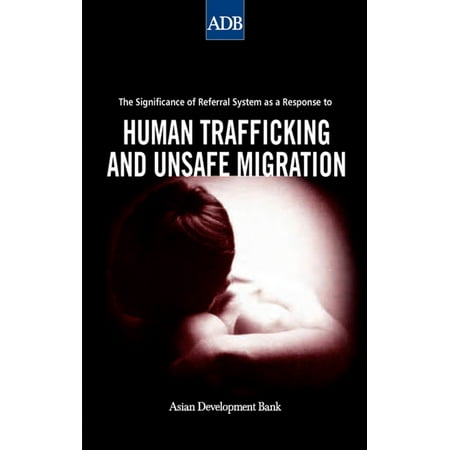 The Significance of Referral Systems as a Response to Human Trafficking and Unsafe Migration -