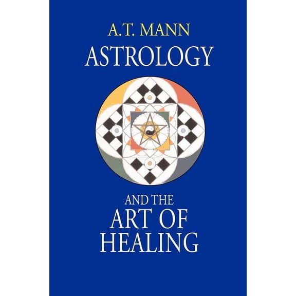 Astrology and the Art of Healing, (Paperback)