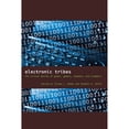 thumbnail image 1 of Pre-Owned Electronic Tribes: The Virtual Worlds of Geeks, Gamers, Shamans, and Scammers (Paperback) by Tyrone L Adams, Stephen A Smith, 1 of 1