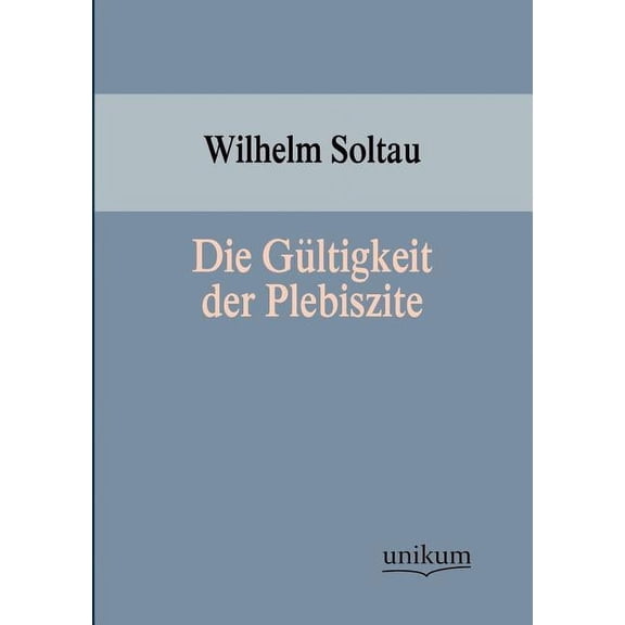 Die Gültigkeit der Plebiszite (Paperback)