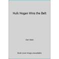 thumbnail image 1 of Pre-Owned Hulk Hogan Wins the Belt (Paperback) 0899544002 9780899544007, 1 of 1