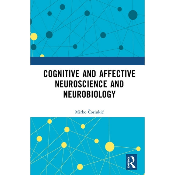 Cognitive and Affective Neuroscience and Neurobiology, (Hardcover)
