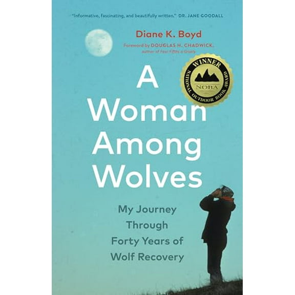 Pre-Owned A Woman Among Wolves: My Journey Through Forty Years of Wolf Recovery Paperback