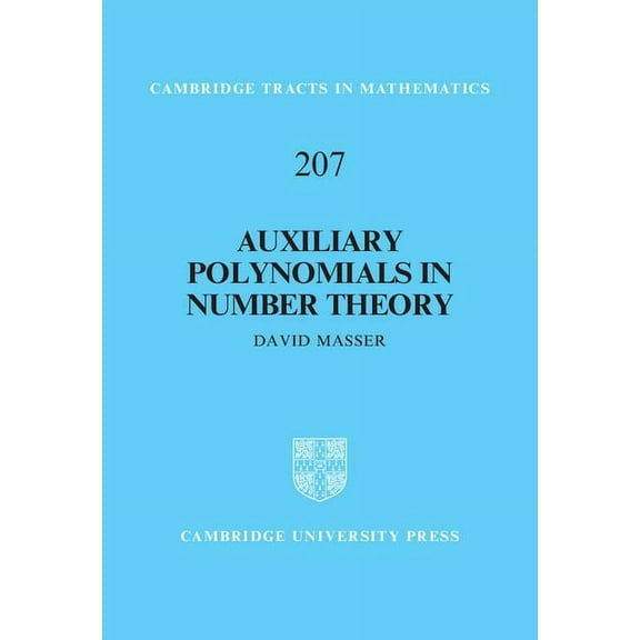 Cambridge Tracts in Mathematics Auxiliary Polynomials in Number Theory, Book 207, (Hardcover)