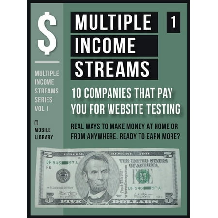 Multiple Income Streams (1) - 10 Companies That Pay You For Website Testing -