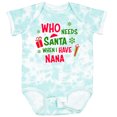thumbnail image 3 of Inktastic Who Needs Santa when I Have Nana Boys or Girls Baby Bodysuit, 3 of 5