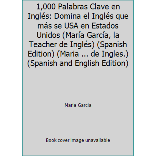 1,000 Palabras Clave del Ingles Domina El Ingles Que Mas Se USA En