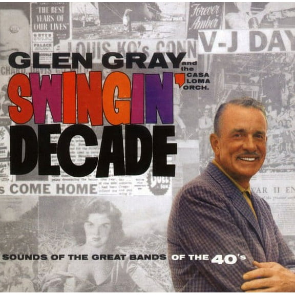Glen Gray - Swingin Decade - Music & Performance - CD