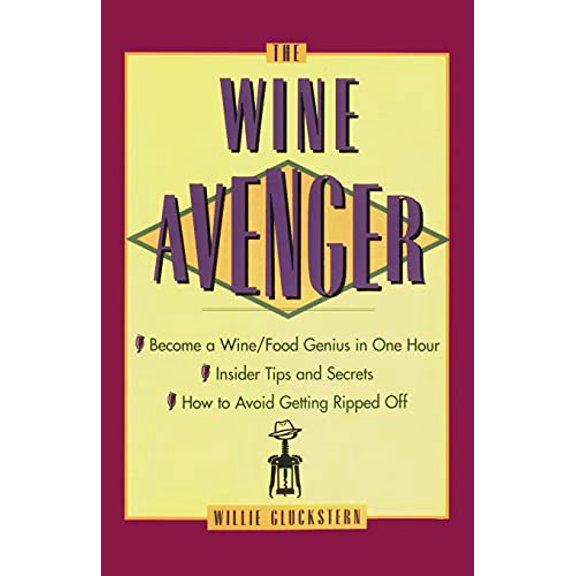 Pre-Owned The Wine Avenger (Paperback) 0684822571 9780684822570