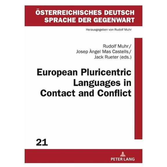 Österreichisches Deutsch - Sprache Der Gegenwart: European Pluricentric Languages in Contact and Conflict (Hardcover)