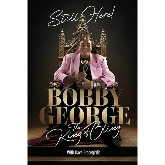 Still Here: The King of Bling, (Hardcover)
