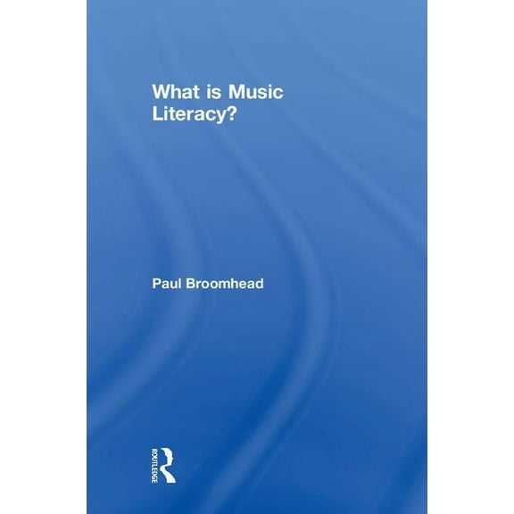 What is Music Literacy?, (Hardcover)