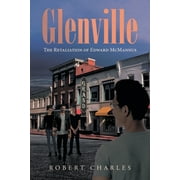 Glenville: The Retaliation of Edward McMannus (Paperback)