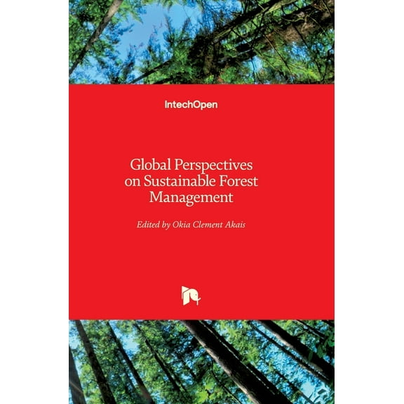Global Perspectives on Sustainable Forest Management (Hardcover)