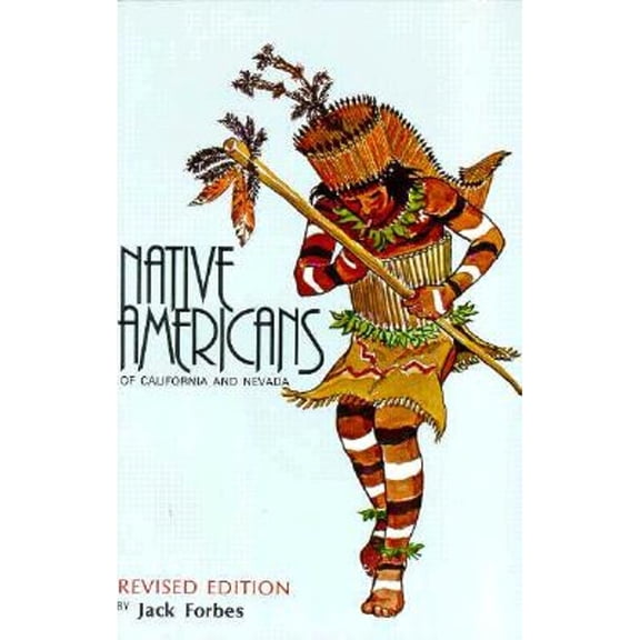 Pre-Owned Native Americans of California and Nevada (Paperback) 0879611197 9780879611194