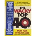 thumbnail image 1 of Pre-Owned The Wacky Top 40: The Most Annoying, Outrageous, and Unforgettable Hit Songs in Pop History (Paperback) 1558503021 9781558503021, 1 of 1