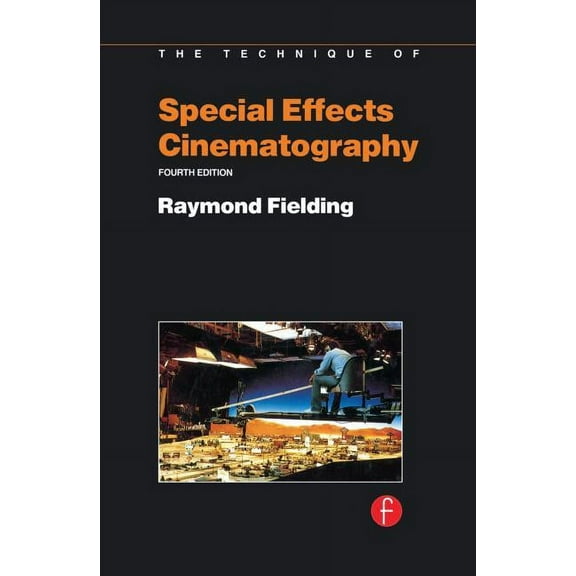 Library of Communication Techniques Techniques of Special Effects of Cinematography, (Hardcover)