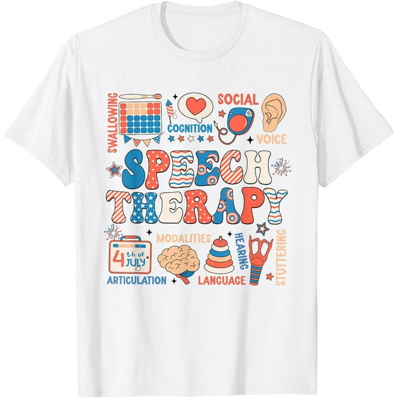 Speech Therapy SLP 4th July Speech Language Pathologist T-Shirt , White