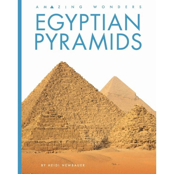 Amazing Wonders: Egyptian Pyramids (Hardcover)