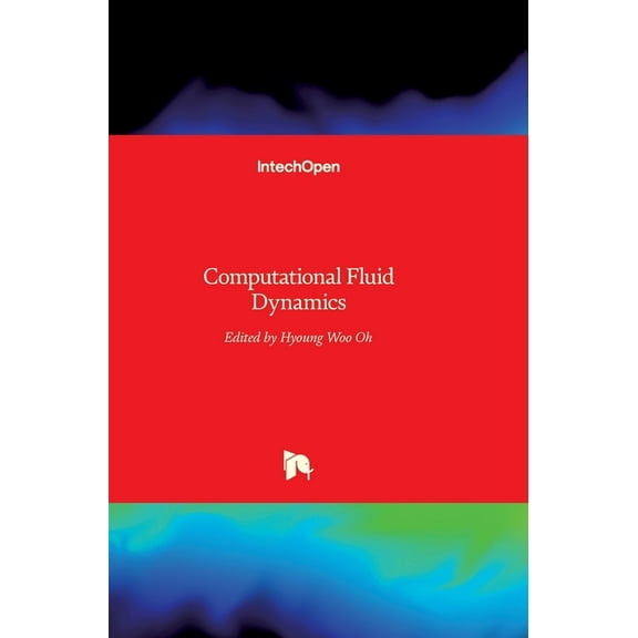 Computational Fluid Dynamics (Hardcover)