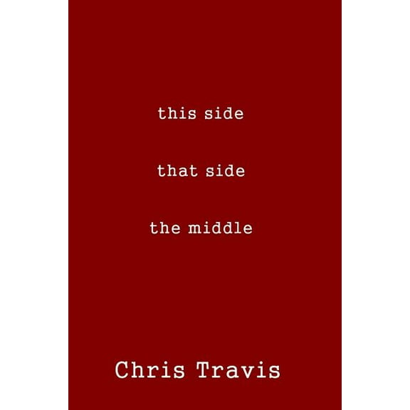 this side, that side, the middle (Paperback)