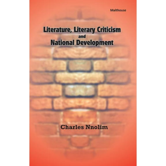 Literature, Literary Criticism and National Development, (Paperback)