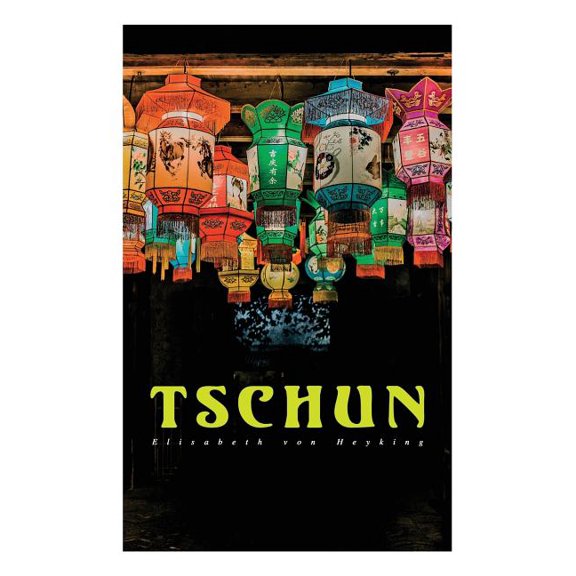 Tschun: Geschichte aus dem VorfrÃ¼hling Chinas, (Paperback)