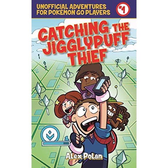 Pre-Owned Catching the Jigglypuff Thief: Unofficial Adventures for Pokémon Go Players, Book One (Paperback) 1510721576 9781510721579