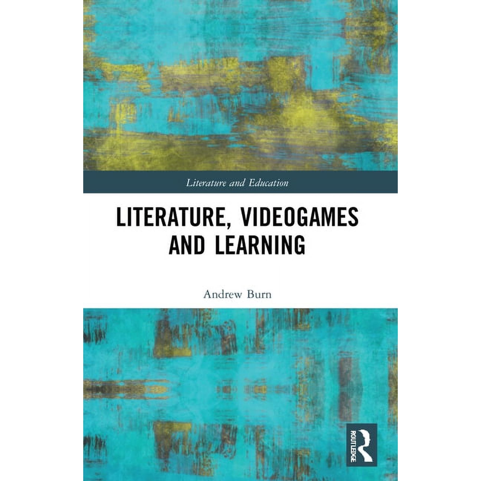 Literature and Education Literature Videogames and Learning (Paperback)