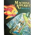 thumbnail image 1 of Pre-Owned Machine Applique (Hardcover) 0806947764 9780806947761, 1 of 1